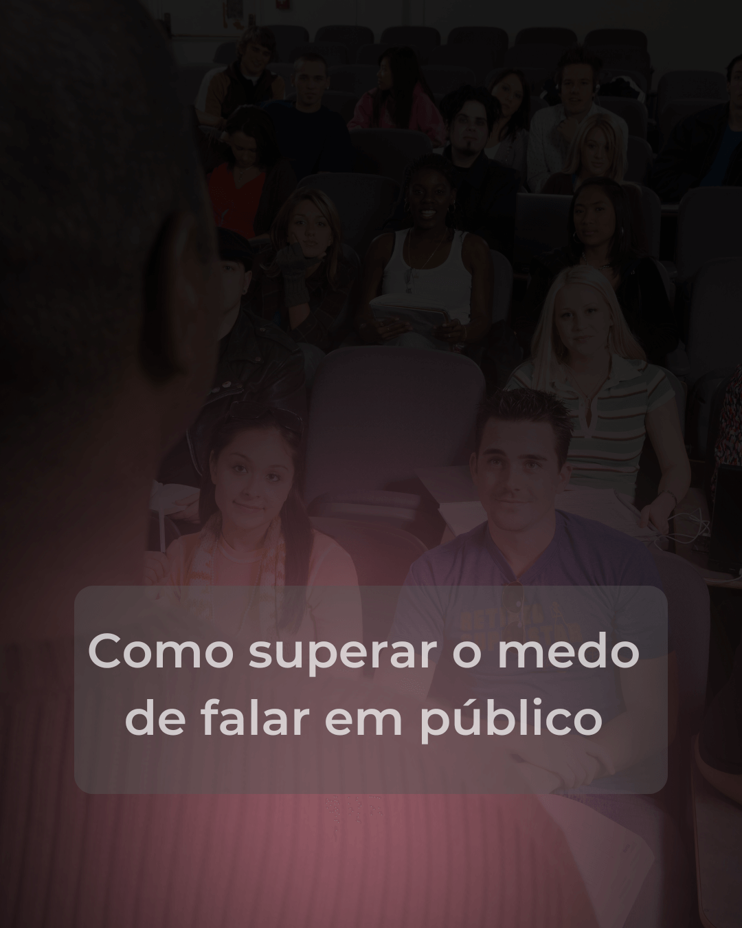 Como superar o medo de falar em público