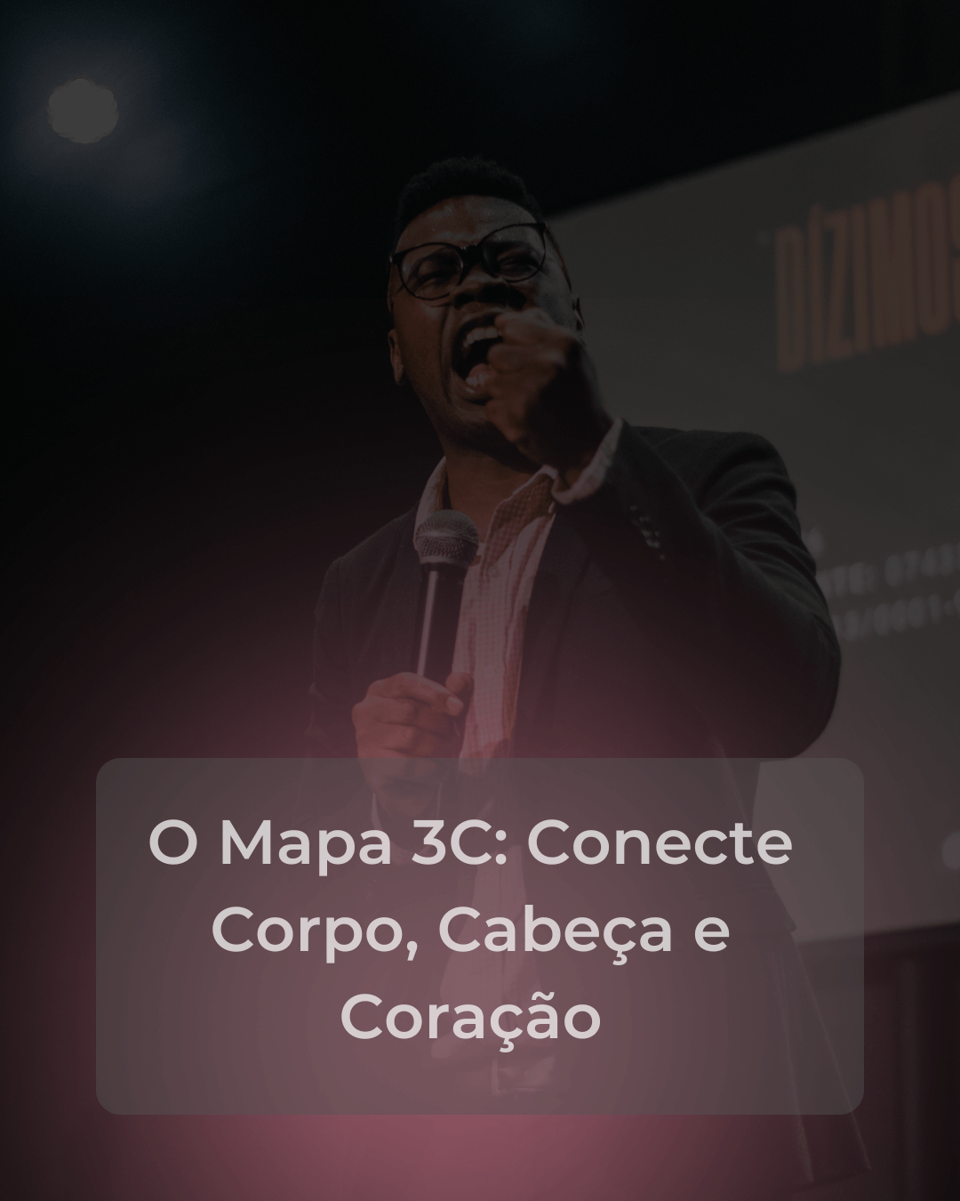 O Mapa 3C_ Conecte Corpo, Cabeça e Coração